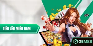 Tiến Lên Miền Nam – Bí Kíp Chơi Từ Cơ Bản Đến Nâng Cao