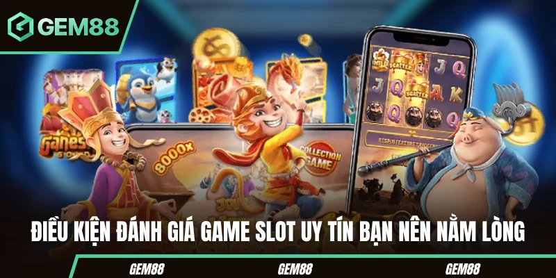 Top Game Slot Đổi Thưởng Hấp Dẫn Nên Thử Một Lần Trong Đời Điều kiện đánh giá game slot uy tín bạn nên nằm lòng